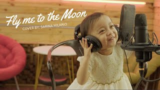 SARINA HILARIO TWO YEAR OLD SINGING FLY ME TO THE MOON COVER [upl. by Ahsemik]