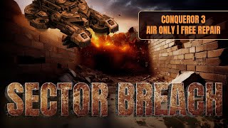 War Commander  Sector Breach 190724  Conqueror Base 3  AIR ONLY [upl. by Dammahum]