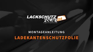 Montageanleitung  Ladekantenschutzfolie [upl. by Nnayelsel]