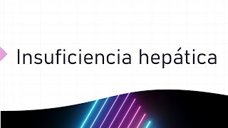 Semiología de la Insuficiencia Hepática aguda y crónica [upl. by Bevan]