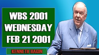 Kenneth E Hagin  WBS 2001 Wednesday Feb 21 2001 [upl. by Harad]