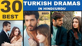 30 Best Turkish Dramas in HindiUrdu Dubbed 2023  Bingewatch Turkish Series [upl. by Nehr270]