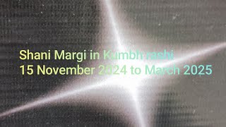 Shani transit Margi November 2024 to March 2025  for Mesh to Meen rashi  saturn direct [upl. by Aihgn]