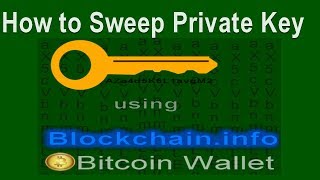 How to Sweep Private Key using Blockchaininfo Bitcoin Wallet [upl. by Alisun]