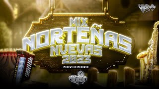 Norteñas MIX 2023 Nuevas  Estrenos Noviembre Dj Alfonzin [upl. by Ladiv]