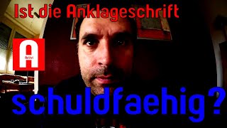 Ist die Anklageschrift schuldfähig [upl. by Enelrats575]