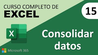 15 Curso Excel Consolidar datos [upl. by Marys]