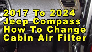 Jeep Compass How To Change AC Cabin Air Filter 2017 To 2024 2nd Gen With Part Numbers [upl. by Iover]