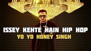 HONEY SINGH  ISSEY KEHTE HAIN HIP HOP  SLOWED AND REVERB SONG [upl. by Siuol]