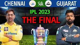 IPL 2023 Final Match  Chennai vs Gujarat Final Match Playing 11  CSK vs GT Final Match 2023 [upl. by Bury739]