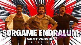 Sorgame EndralumThe GOAT Version Remix  Thalapathy Vijay  Venkat Prabhu  Yuvan Shankar Raja [upl. by Oigolue]