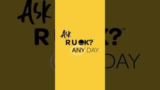 Life happens every day so Ask R U OK Any Day 6s [upl. by Ehcropal]