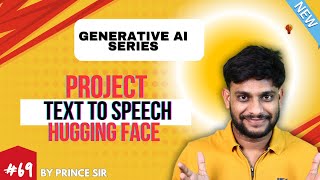 Project Text to Speech Generation with LLM using Hugging Face huggingface genai [upl. by Assiren]