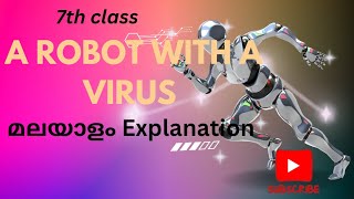 7th Standard English A Robot with a Virus  Malayalam explanation [upl. by Yereffej]