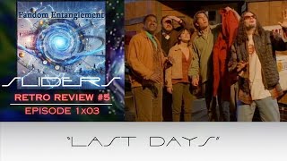 SLIDERS Retro REVIEW 5  Episode 1x03  quotLast Daysquot [upl. by Lilithe452]