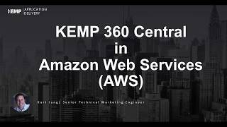 Deploying Kemp 360™ Central in Amazon Web Services AWS Howto Demo [upl. by Imoyn]