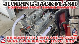 Jumping Jack Flash New Hilborn Fuel Lines and Making Sure Jack Doesn’t Have “Gas” dragracing [upl. by Ahsila965]