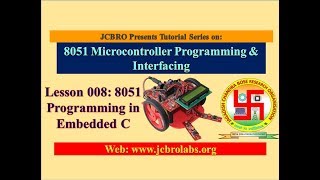 Lesson 8 8051 Programming in Embedded C [upl. by Solenne178]