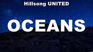 Hillsong UNITED  Oceans Lyrics Hillsong Worship Hillsong UNITED [upl. by Medor]