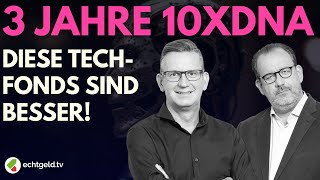 3 Jahre 10DXNA Diese beiden TechFonds leisten das was Frank Thelen nicht hinkriegt [upl. by Elohc]