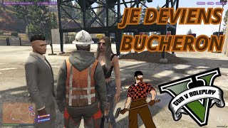 JE DEVIENS BUCHERON GTA RPPARIS RP [upl. by Fital]