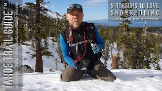 Snowshoeing Basics 5 Reasons to Love Snowshoeing [upl. by Massimo208]