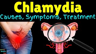 Chlamydia Causes Symptoms Diagnosis Treatment Complications amp Prevention [upl. by Cullan]