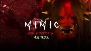 The Mimic Book 2 Chapter 3 Video Trailer [upl. by Cristen377]