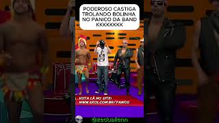 PODEROSO CASTIGA TROLANDO BOLINHA KKKKKK humor paniconatv pâniconatv comedia [upl. by Ijan]