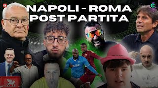 quotROMA DA SERIE Bquot NAPOLI IN VETTA POST PARTITA DELIRANTE [upl. by Nameloc]