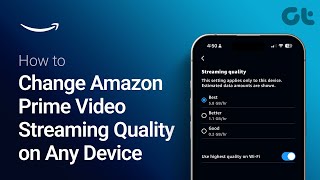 How to Change Amazon Prime Video Streaming Quality on Any Device [upl. by Beffrey]