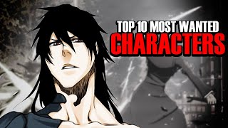 Top 10 Most Wanted Bleach Rebirth of Souls Characters [upl. by Fabrin]