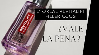 ¿Ojos 5 años más jóvenes en 2 semanas L OREAL Revitalift Filler Serum de Ojos  ¿VALE LA PENA [upl. by Bastien]