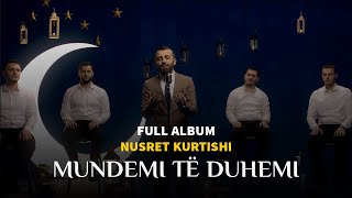 Nusret Kurtishi  Full album 2022 quotMundemi të duhemiquot [upl. by Emilie]