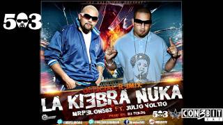 Mr Pelon 503  La Kiebra Nuka remix feat Julio Voltio [upl. by Wrench925]