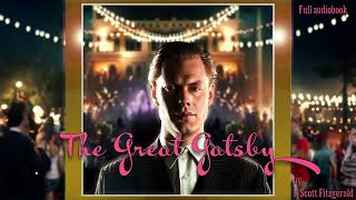 The Great Gatsby by F Scott Fitzgerald Chapter 03 Audiobook [upl. by Zosima]