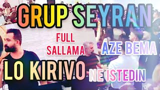 Grup Seyran  Full Sallama  Aze Bema  Lo Kirivo  Ne istedin [upl. by Zeuqirdor]