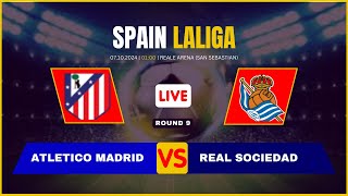 🔴 LaLiga Live Real Sociedad VS Atl Madrid 🔥 Spanish La Liga Live 🔥 LaLiga Livescore 🔥 LaLiga 🔥 [upl. by Darill]