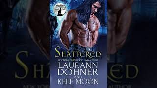 Audio livro Shattered da série Nightwind Pack livro 2 Capítulos 11ao15 Laurann Dohner e Kele Moon [upl. by Mori913]