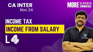 Lecture 4 Income Tax  Ch3 Income From Salary  CA Inter Nov 24  CA Anand Sir [upl. by Anirbak]