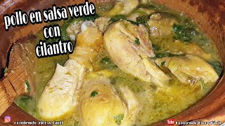 Pollo en Salsa Verde con Cilantro  Comiendo Rico y Fácil [upl. by Georgeanna]