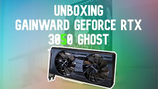 Unboxing Gainward GeForce RTX3050 Ghost [upl. by Queri598]