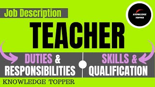 Teacher Job Description  Teacher Duties and Responsibilities  Teacher Qualities [upl. by Llenaj]