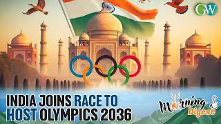 INDIA MOVES STEP CLOSER TO HOSTING OLYMPICS 2036 SENDS ‘LETTER OF INTENT’ TO IOC [upl. by Armallas]