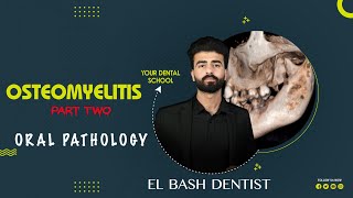 osteomyelitis  part 2  oral pathology  عزت شومان [upl. by Oletha]