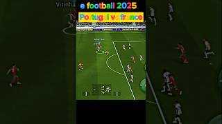 Portugal vs france e football 2025efootball gaming gameplay shrots cr7 fifa trending foryou [upl. by Akirdnuhs153]