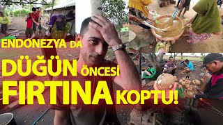 ENDONEZYA DA DÜĞÜN ÖNCESİ FIRTINA KOPTUENDONEZYALILARIN 2 BİN KİŞİLİK DÜĞÜN YAPMA TELAŞI [upl. by Dajma792]