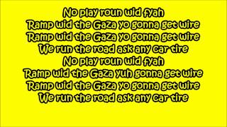 Vybz Kartel  Nuh Play Roun Wid Fyah Lyrics [upl. by Anavahs658]