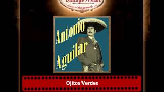 Antonio Aguilar – Ojitos Verdes [upl. by Rehctelf]