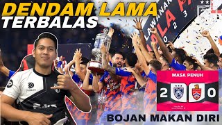 JDT 20 KL CITY FC FINAL PIALA FA  MIS BALAS DENDAM TERCAPAI  BOJAN SILAP PERCATURAN [upl. by Atlanta969]